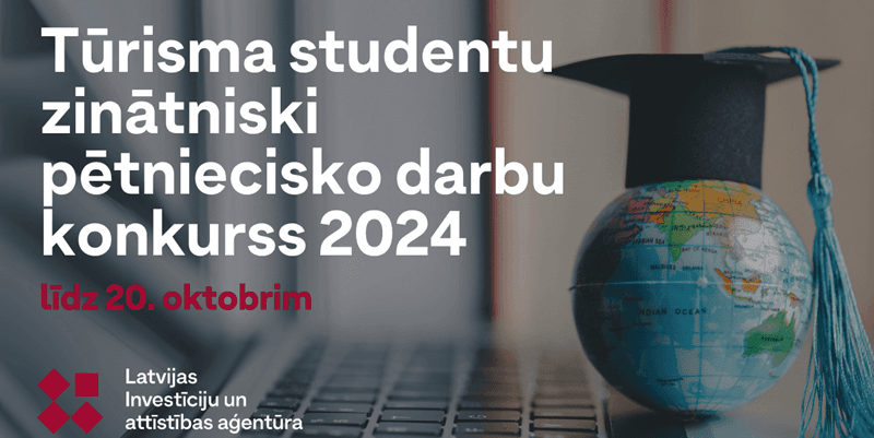 Tūrisma studentu zinātniski pētniecisko darbu 2024. gada konkurss