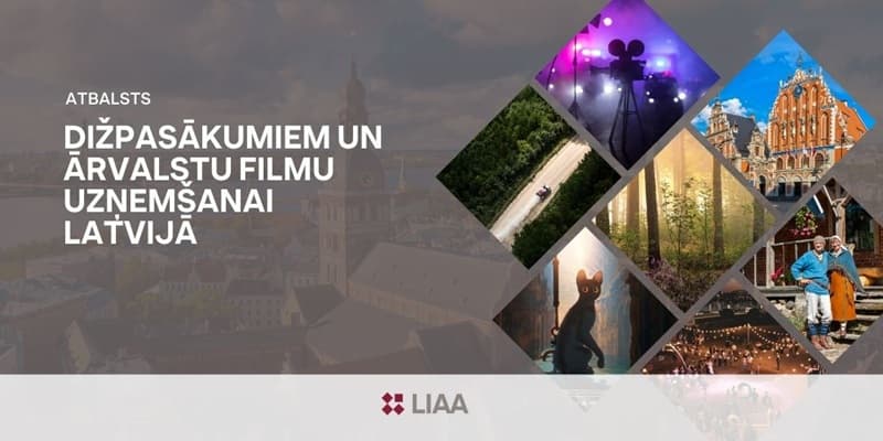 Atbalsts Dižpasākumu rīkošanai un ārvalstu filmu uzņemšanai Latvijā