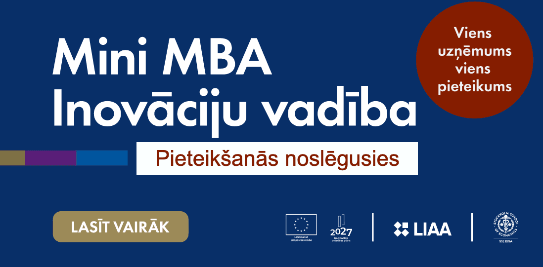 Apmācību kursa Mini MBA “Inovāciju vadība” uzņemšana 4. grupā ir noslēgusies