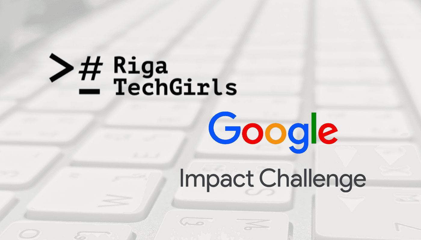 Riga TechGirls izvēlēta dalībai Impact Challenge projektā