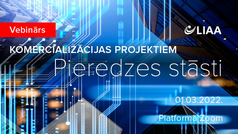 Vebinārs "Pieredzes stāsti projektu komandām par pētniecības rezultātu komercializāciju"