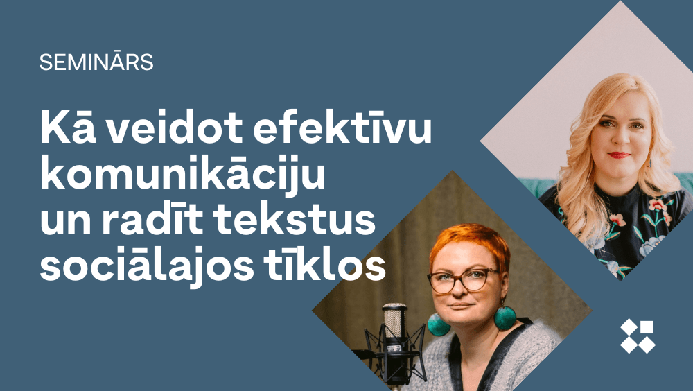 Kā veidot efektīvu komunikāciju un radīt tekstus sociālajos tīklos? Vizuāls materiāls