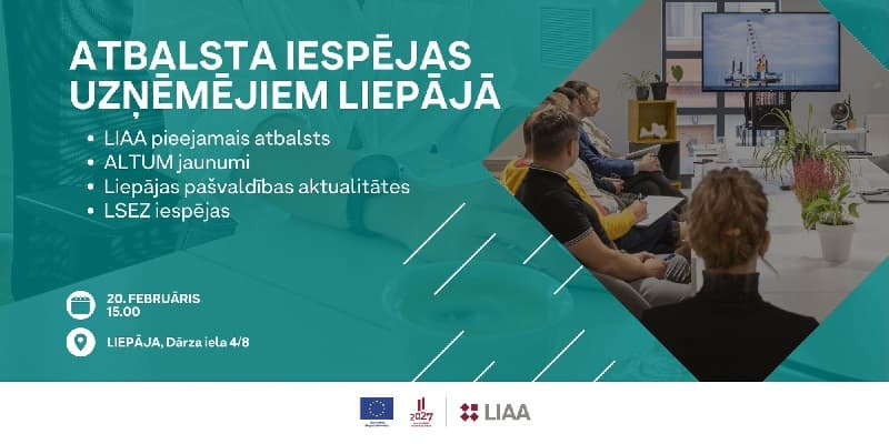 Attēls: LIAA Informatīvs seminārs par atbalsta iespējām uzņēmējiem Liepājā