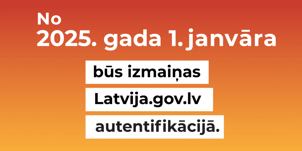 izmaiņas pieslēdzoties Latvija.gov.lv izmaiņas pieslēdzoties Latvija.gov.lv