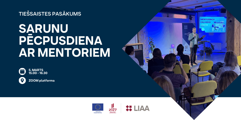 Sarunu pēcpusdiena ar mentoriem Sarunu pēcpusdiena ar mentoriem