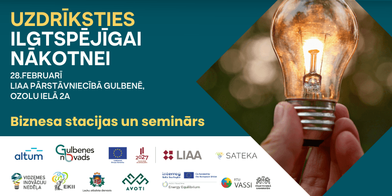 Uzdrīksties ilgtspējīgai nākotnei! Uzdrīksties ilgtspējīgai nākotnei!