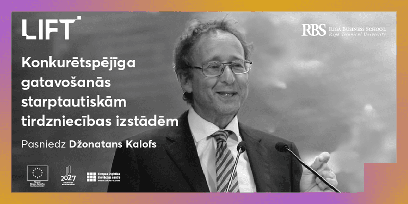 LIFT kursi uzņēmējiem par gatavošanos starptautiskām tirdzniecības izstādēm LIFT kursi uzņēmējiem par gatavošanos starptautiskām tirdzniecības izstādēm