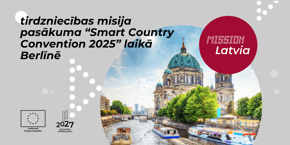 Tirdzniecības misija pasākuma “Smart Country Convention 2025” laikā Berlīnē