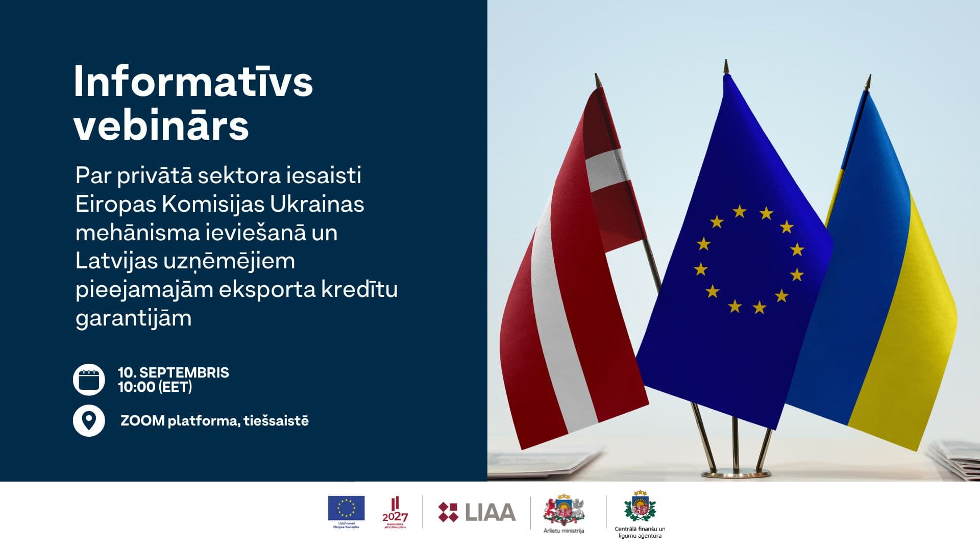 Par privātā sektora iesaisti Eiropas Komisijas Ukrainas mehānisma ieviešanā un Latvijas uzņēmējiem pieejamajām eksporta kredītu garantijām
