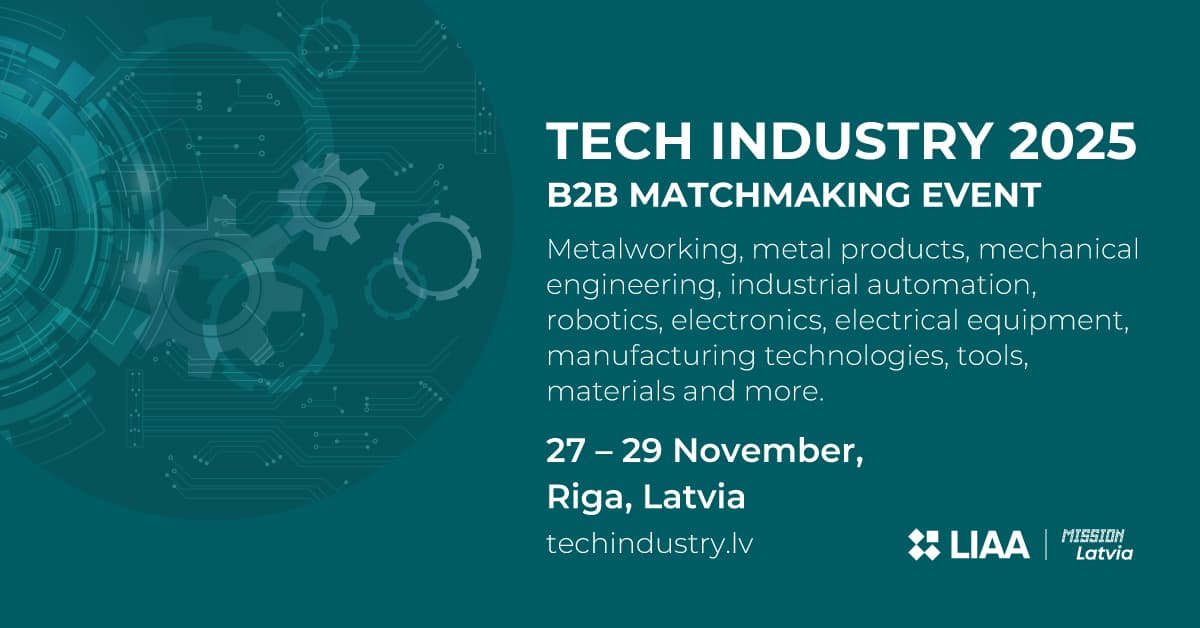 Latvijas eksporta veicināšanai izstādē “Tech Industry 2025” notiks vērienīga starptautiska B2B kontaktbirža!