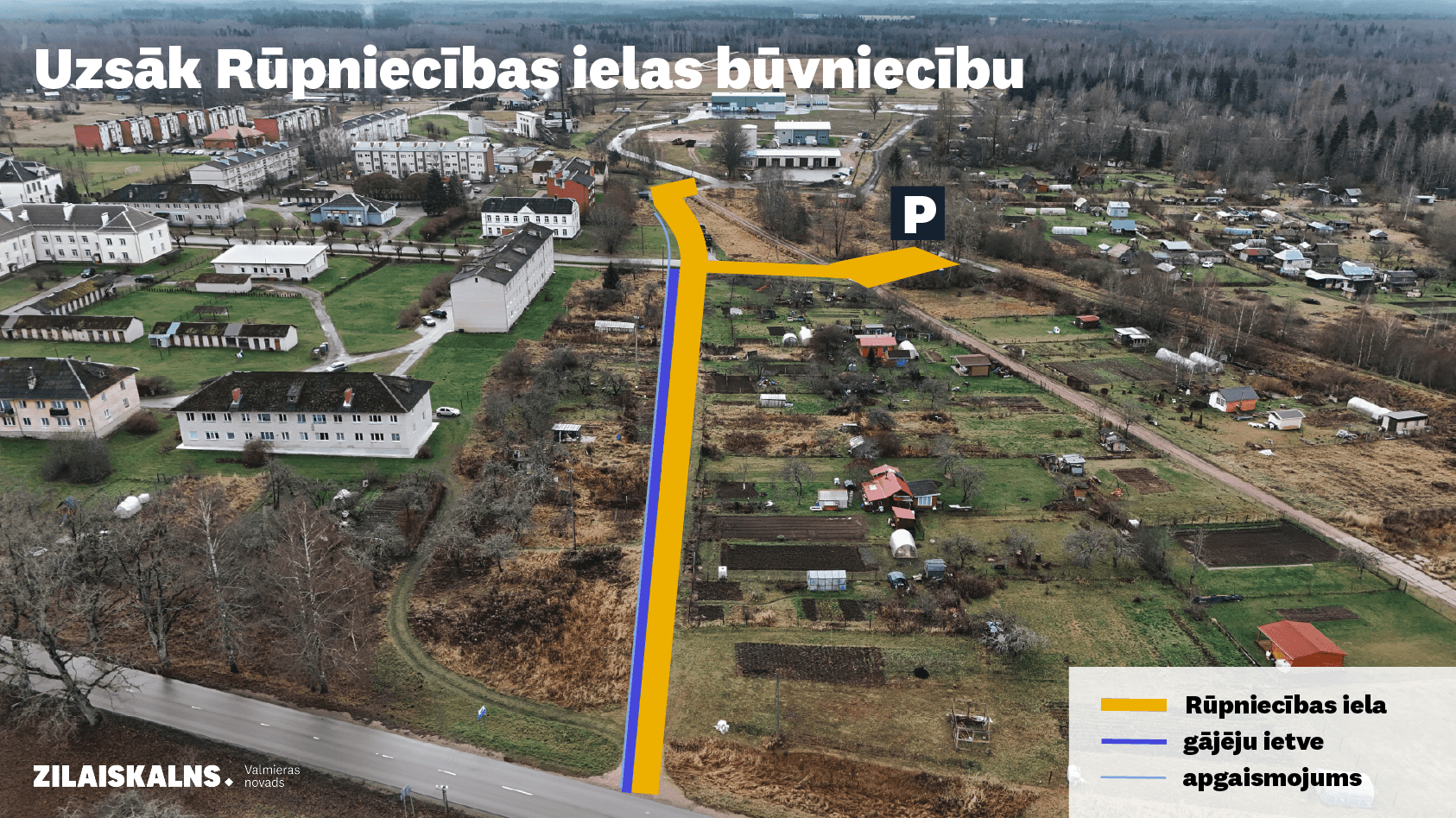Uzsāk Rūpniecības ielas un uzņēmējdarbības infrastruktūras būvniecību Zilākalnā, Valmieras novadā