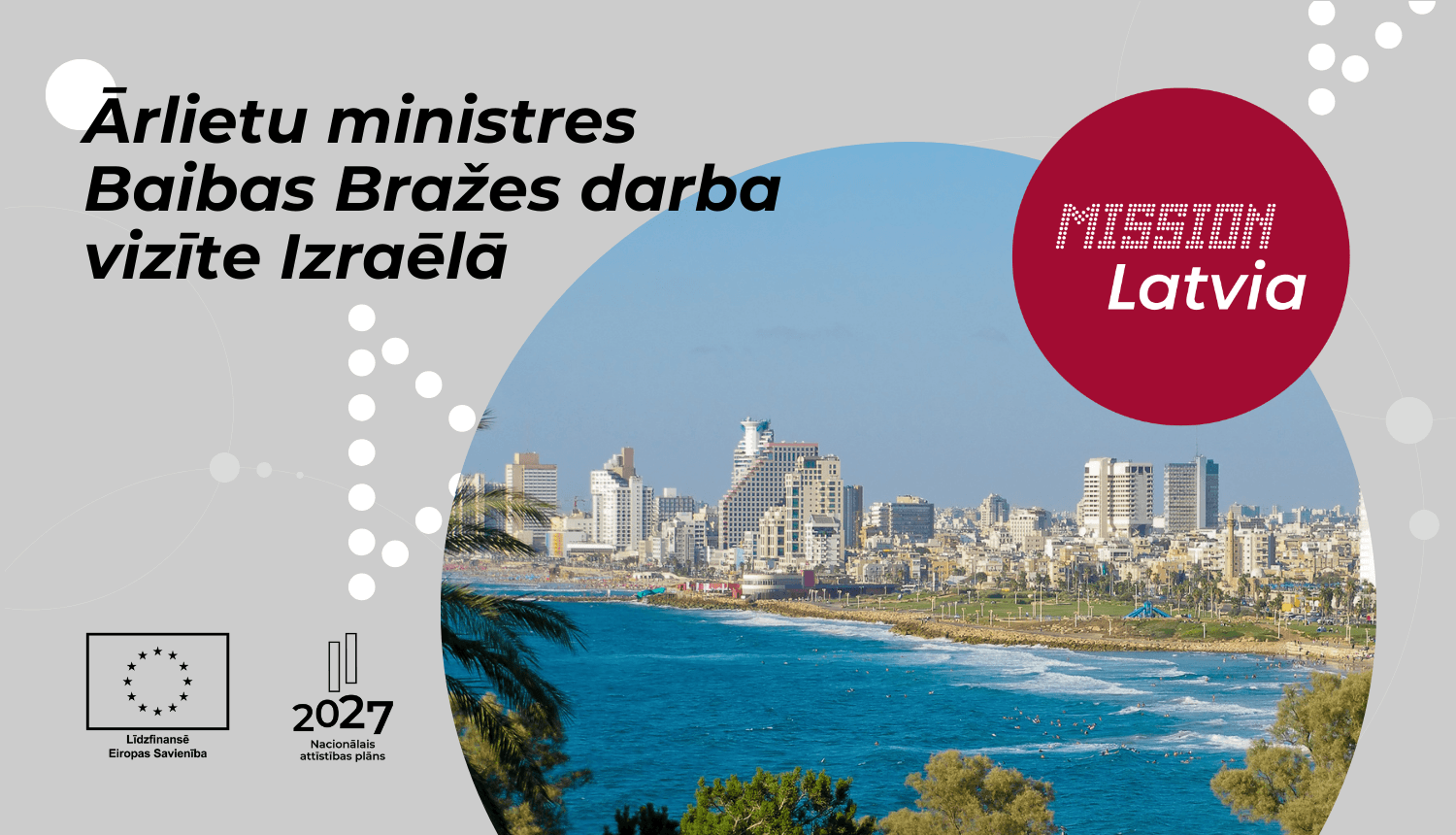 Aicinājums uzņēmējiem pievienoties Ārlietu ministres Baibas Bražes darba vizītei Izraēlā