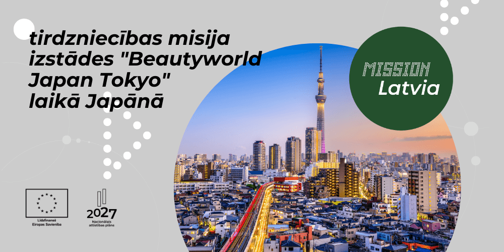 Tirdzniecības misija izstādes "Beautyworld Japan Tokyo" laikā Tirdzniecības misija izstādes "Beautyworld Japan Tokyo" laikā