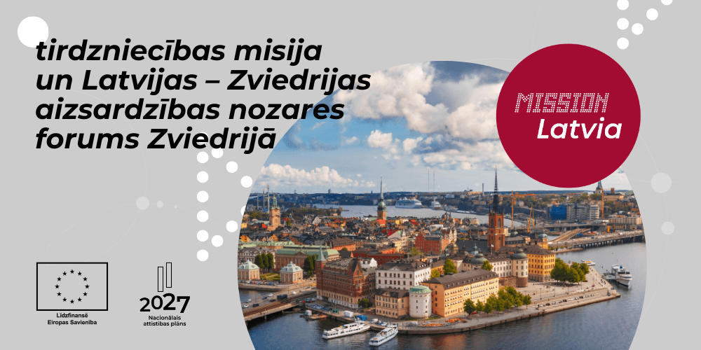 Tirdzniecības misija un Latvijas - Zviedrijas aizsardzības nozares forums Tirdzniecības misija un Latvijas - Zviedrijas aizsardzības nozares forums