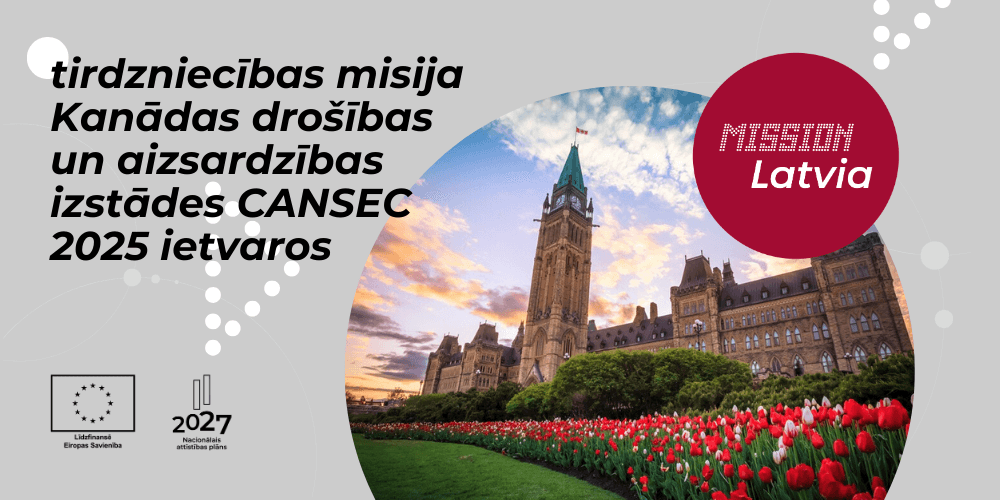 Tirdzniecības misija Kanādas drošības un aizsardzības izstādes CANSEC 2025 ietvaros Tirdzniecības misija Kanādas drošības un aizsardzības izstādes CANSEC 2025 ietvaros