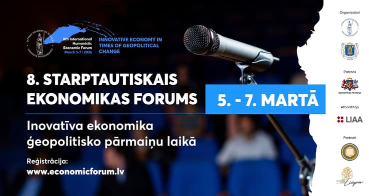 8. Starptautiskais Humānistiskās ekonomikas forums Latvijas Zinātņu akadēmijā