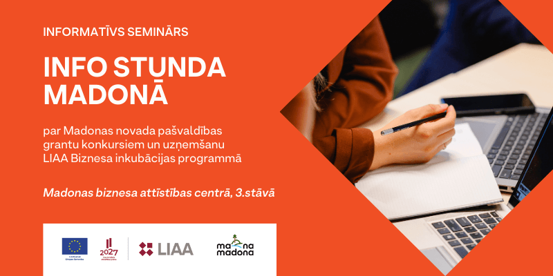 Info stunda LIAA pārstāvniecībā Madonā