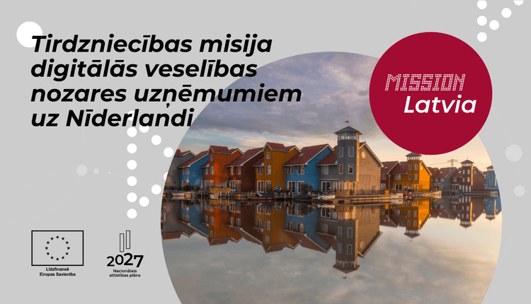 Digitālās veselības pakalpojumu nozares uzņēmumu tirdzniecības misija uz Nīderlandi